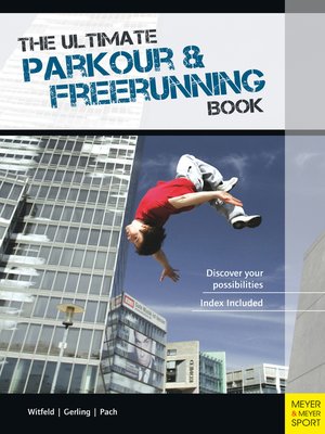 cover image of The Ultimate Parkour & Freerunning Book